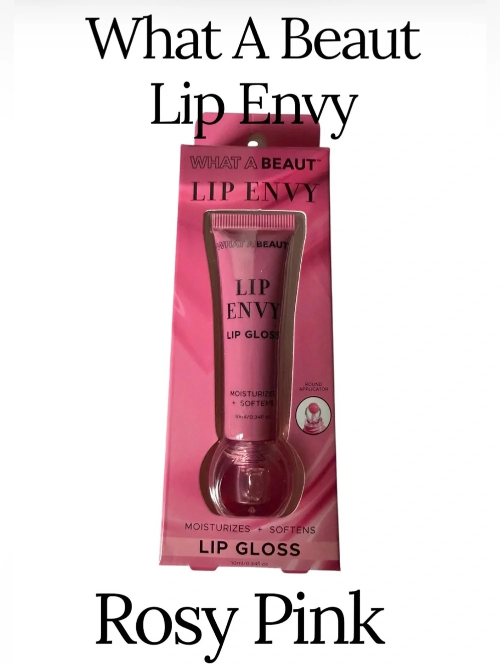 What A Beaut Lip Envy Moisturizer Lipgloss